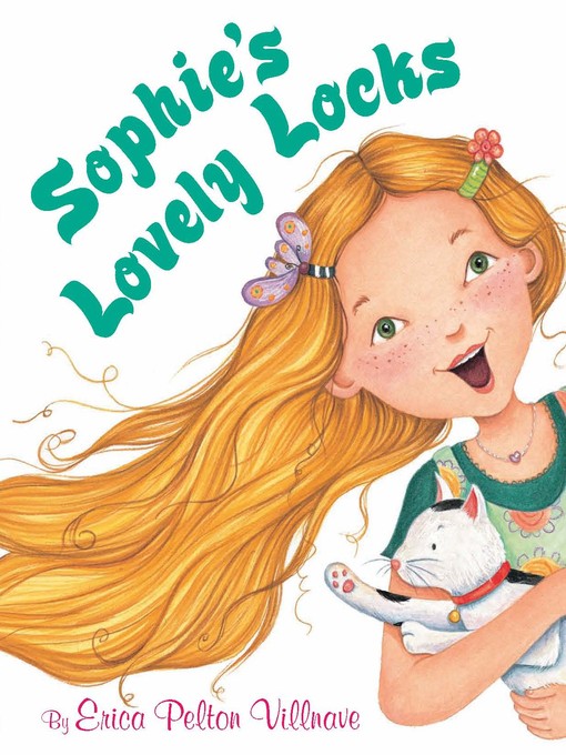 Title details for Sophie's Lovely Locks by Erica Pelton Villnave - Available
